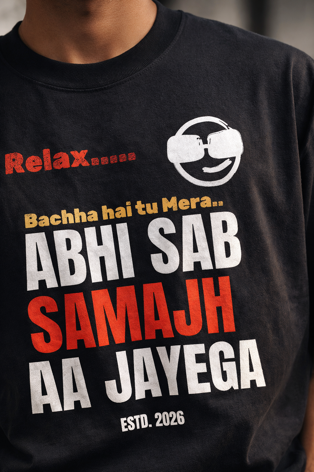 Relax… Abhi Sab Samajh Aa Jayega Oversized T-Shirt – 240 GSM Premium Streetwear | Own My Wear