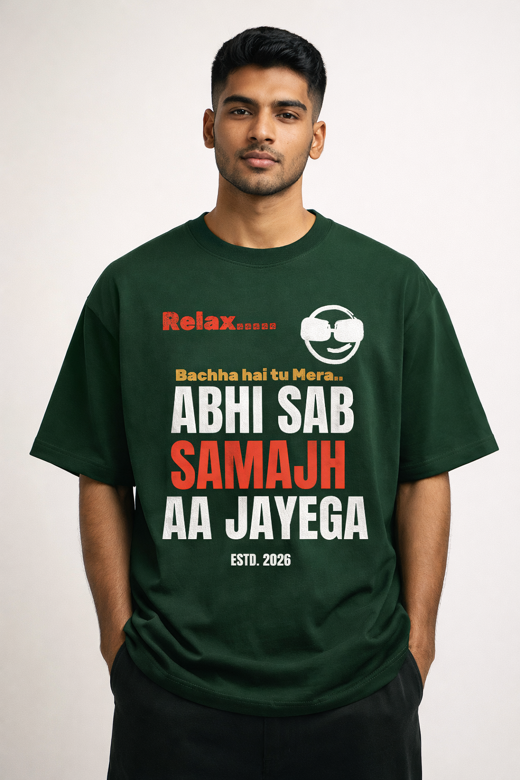 Relax… Abhi Sab Samajh Aa Jayega Oversized T-Shirt – 240 GSM Premium Streetwear | Own My Wear