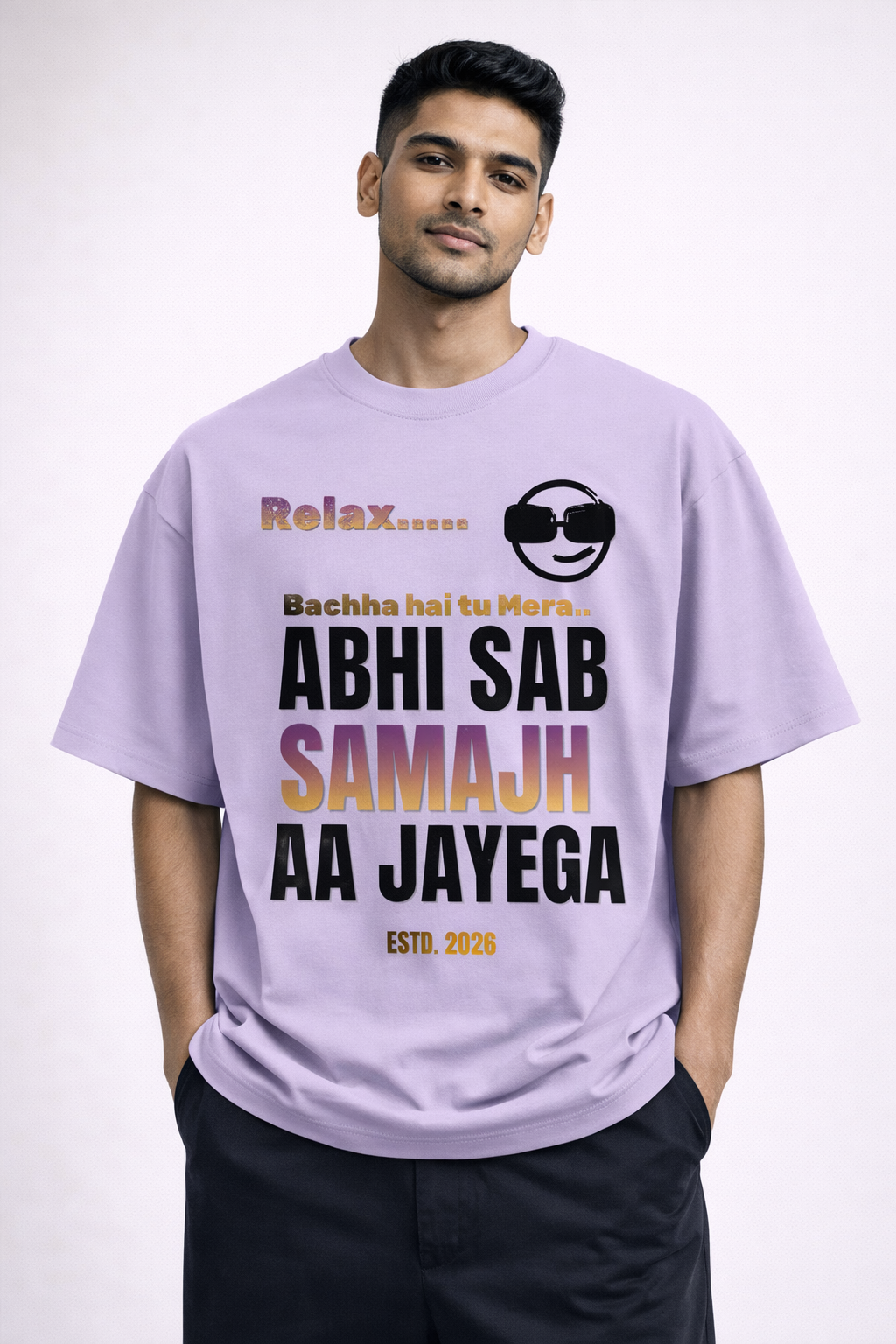 Relax… Abhi Sab Samajh Aa Jayega Oversized T-Shirt – 240 GSM Premium Streetwear | Own My Wear