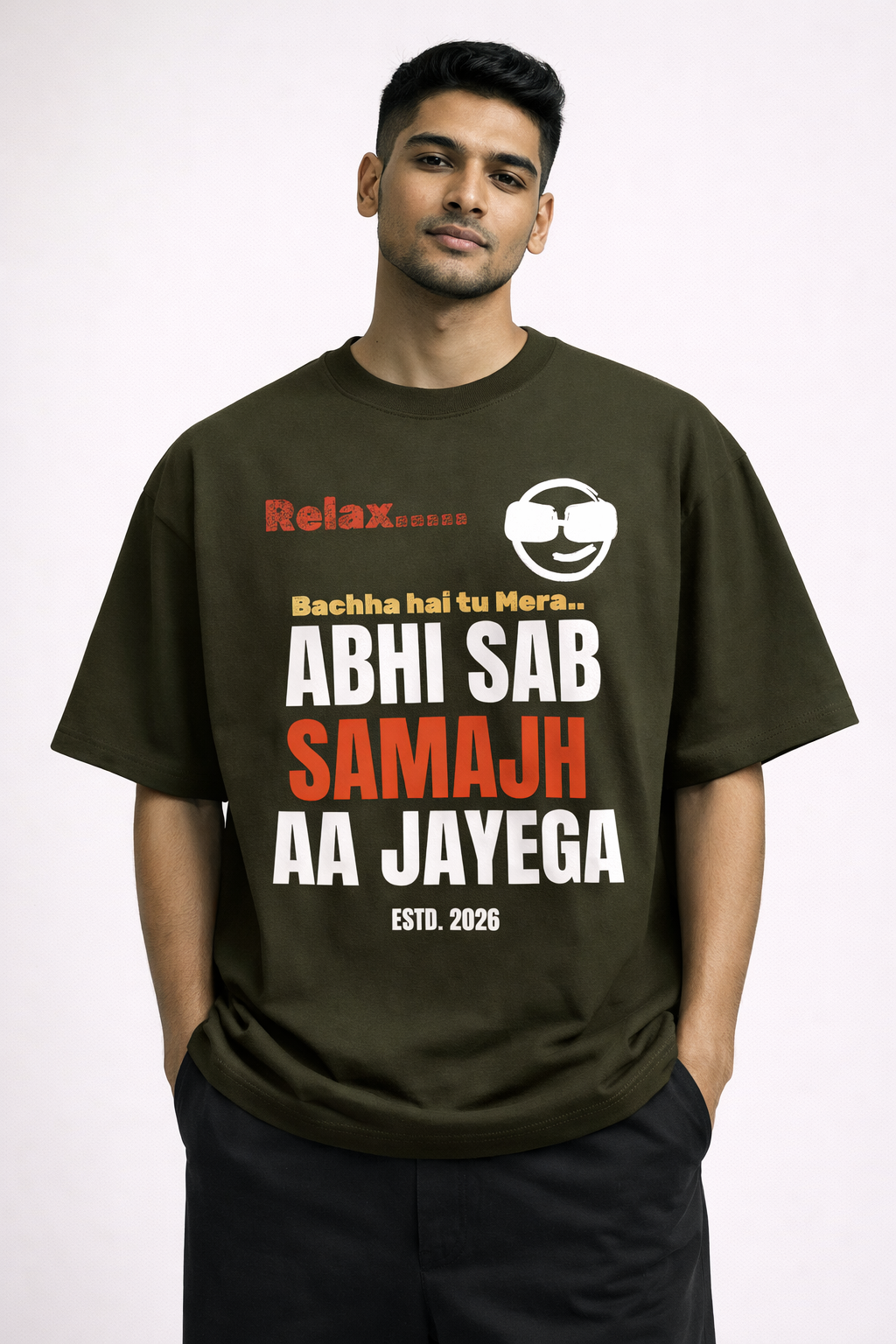 Relax… Abhi Sab Samajh Aa Jayega Oversized T-Shirt – 240 GSM Premium Streetwear | Own My Wear