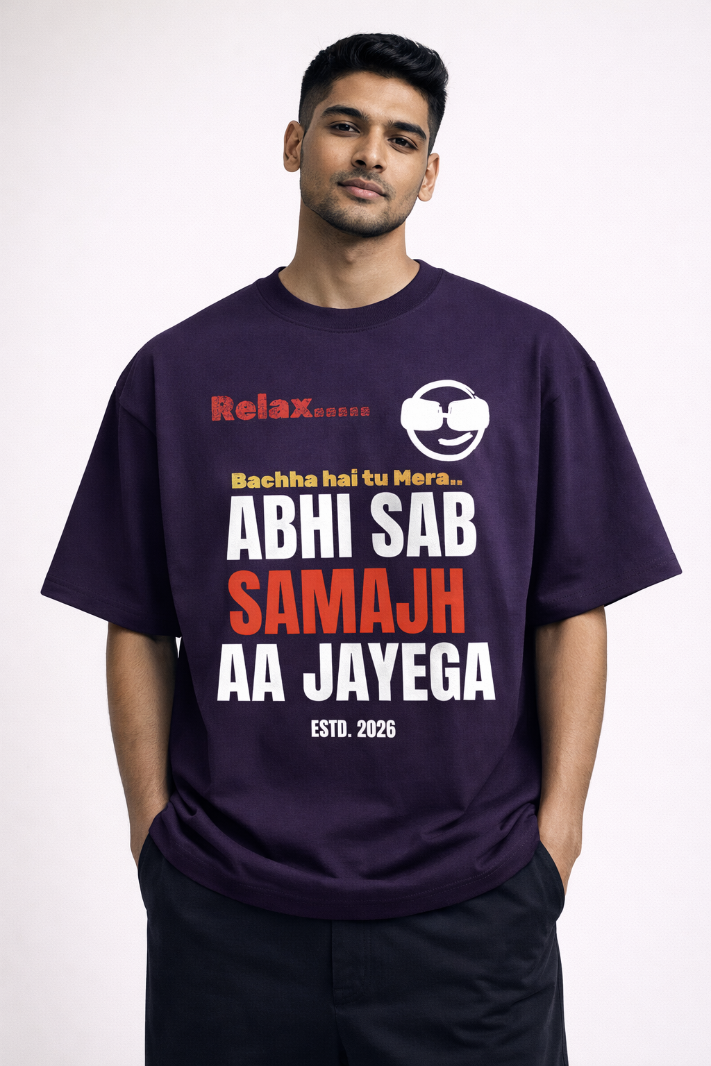 Relax… Abhi Sab Samajh Aa Jayega Oversized T-Shirt – 240 GSM Premium Streetwear | Own My Wear