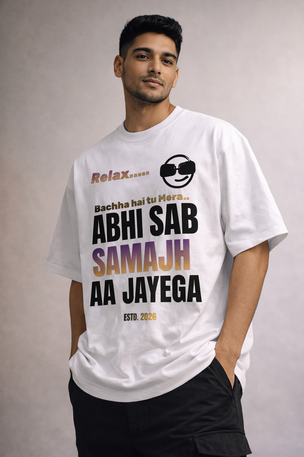 Relax… Abhi Sab Samajh Aa Jayega Oversized T-Shirt – 240 GSM Premium Streetwear | Own My Wear